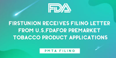 FirstUnion Receives Filing Letter From U.S. FDA for PMTA
